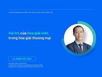 Vai trò của Hòa giải viên trong hòa giải thương mại